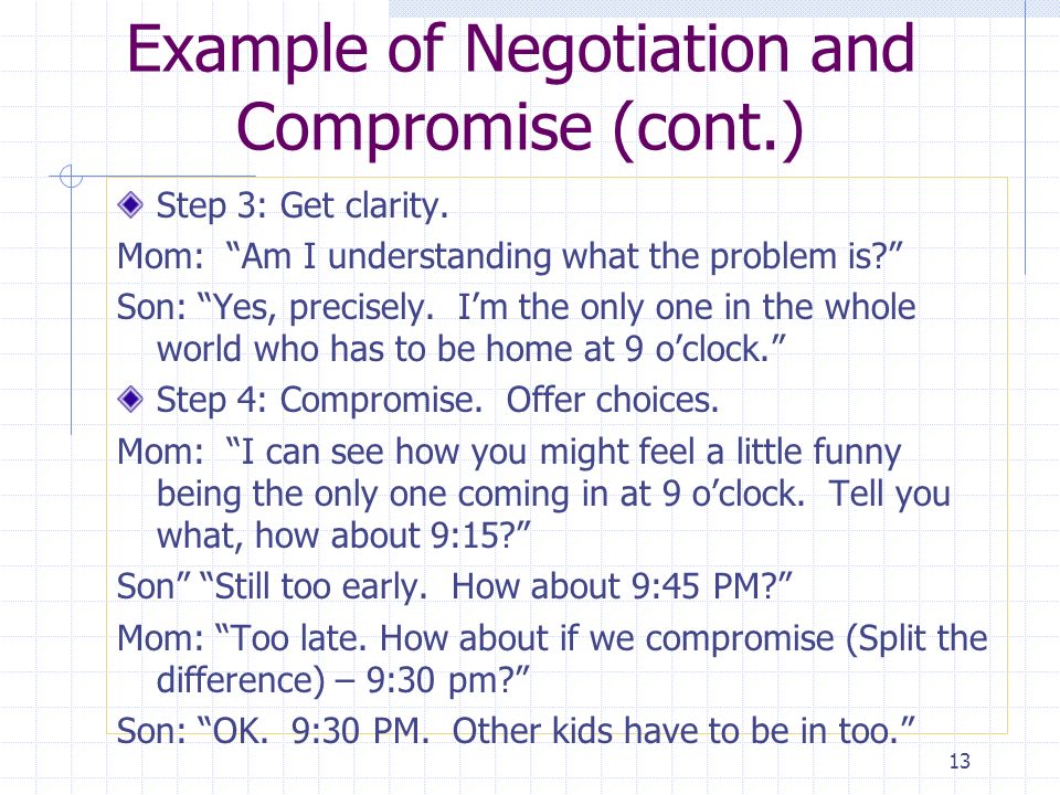 Example of Negotiation and Compromise (cont.)
