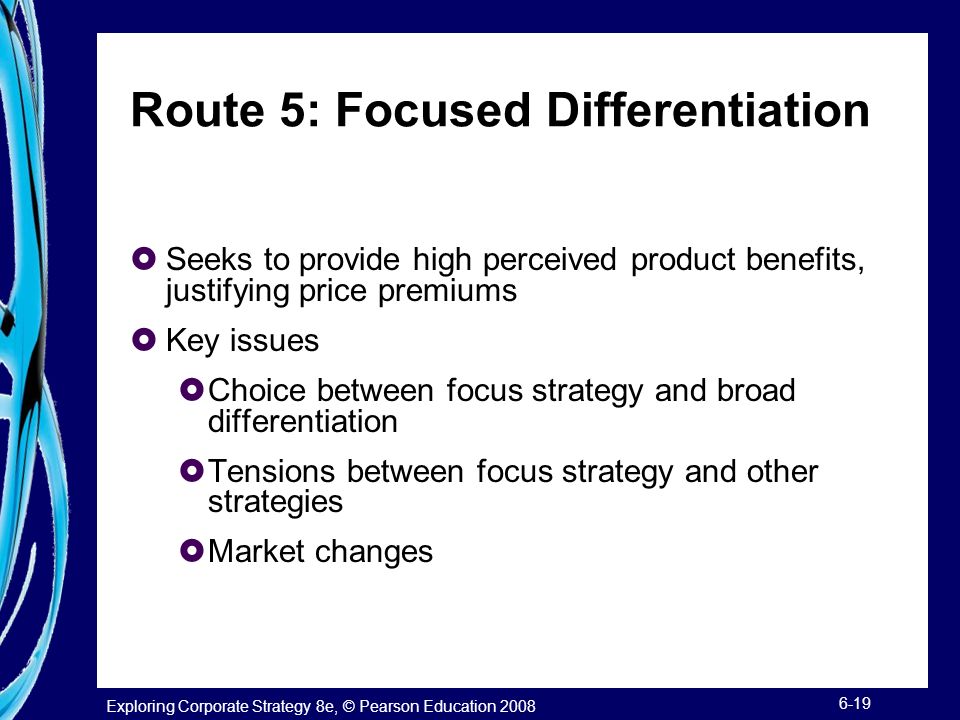 Route 5: Focused Differentiation