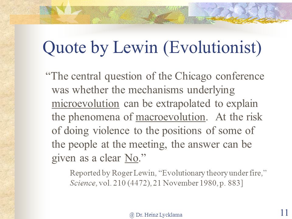 Quote by Lewin (Evolutionist)