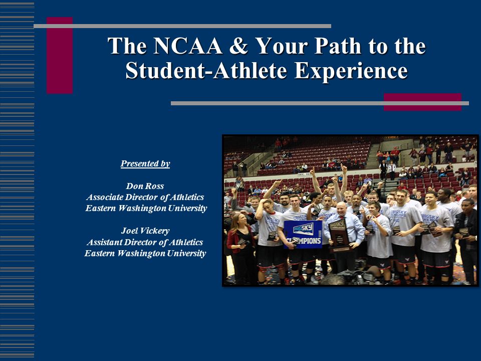 The NCAA & Your Path to the Student-Athlete Experience