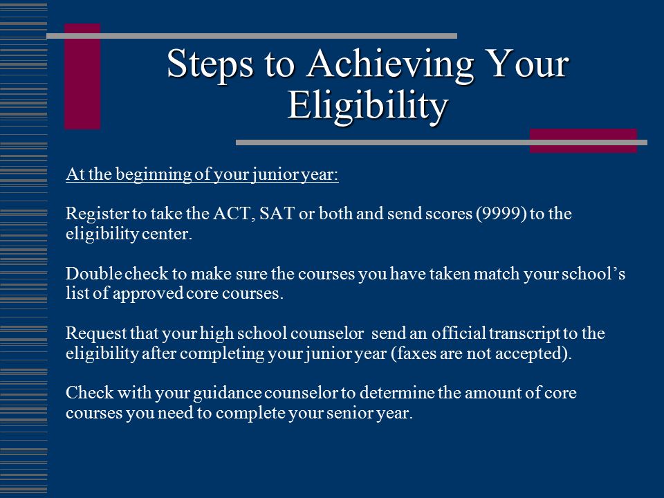 Steps to Achieving Your Eligibility