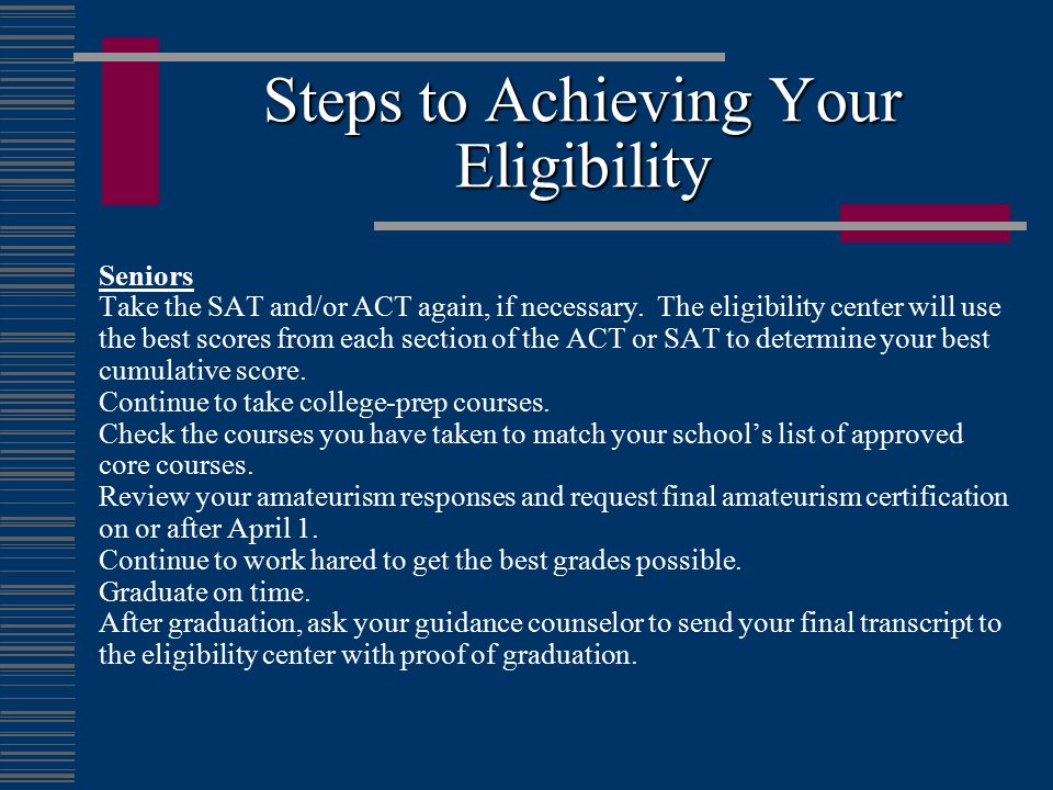 Steps to Achieving Your Eligibility