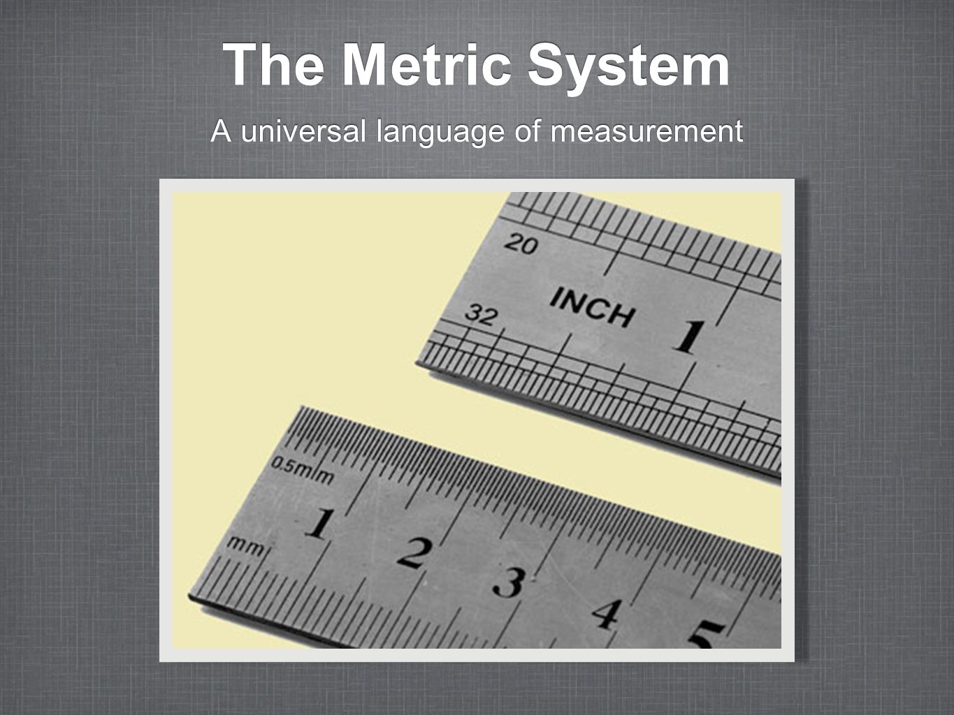 A universal language of measurement