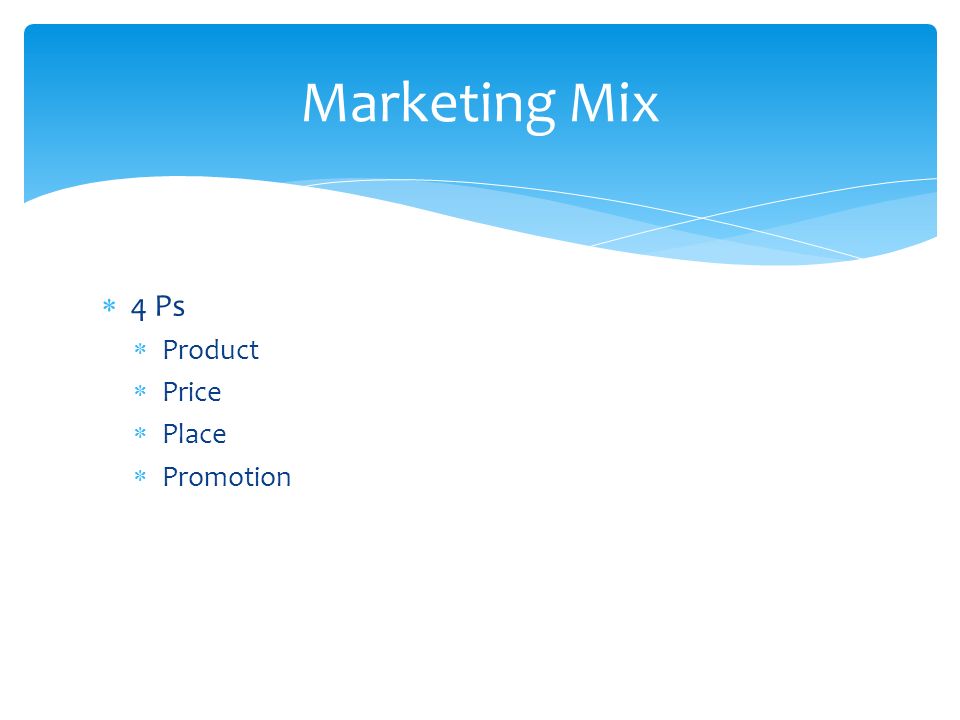 Marketing Mix 4 Ps Product Price Place Promotion