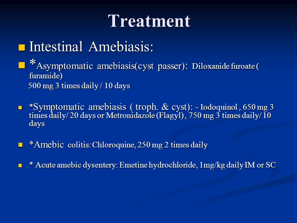 Treatment Intestinal Amebiasis: