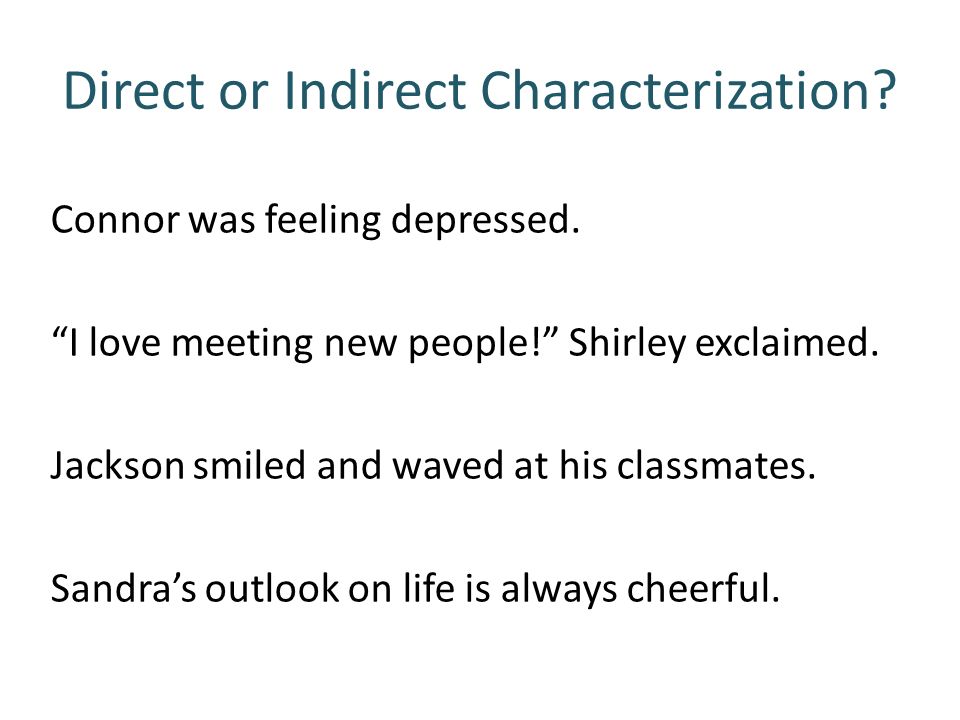 Direct or Indirect Characterization
