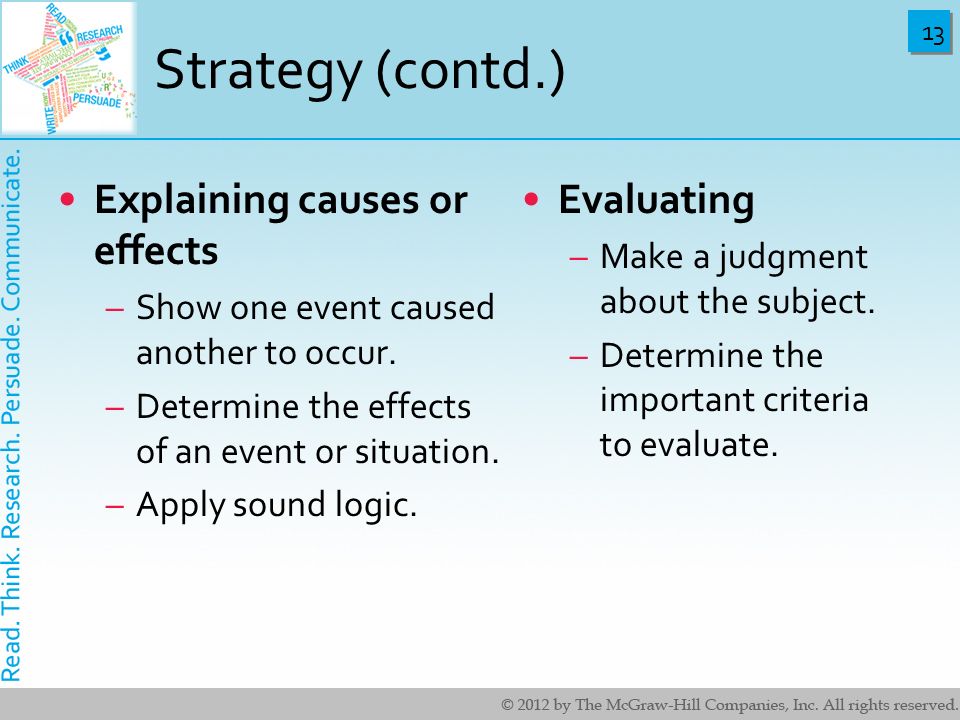 Strategy (contd.) Explaining causes or effects Evaluating