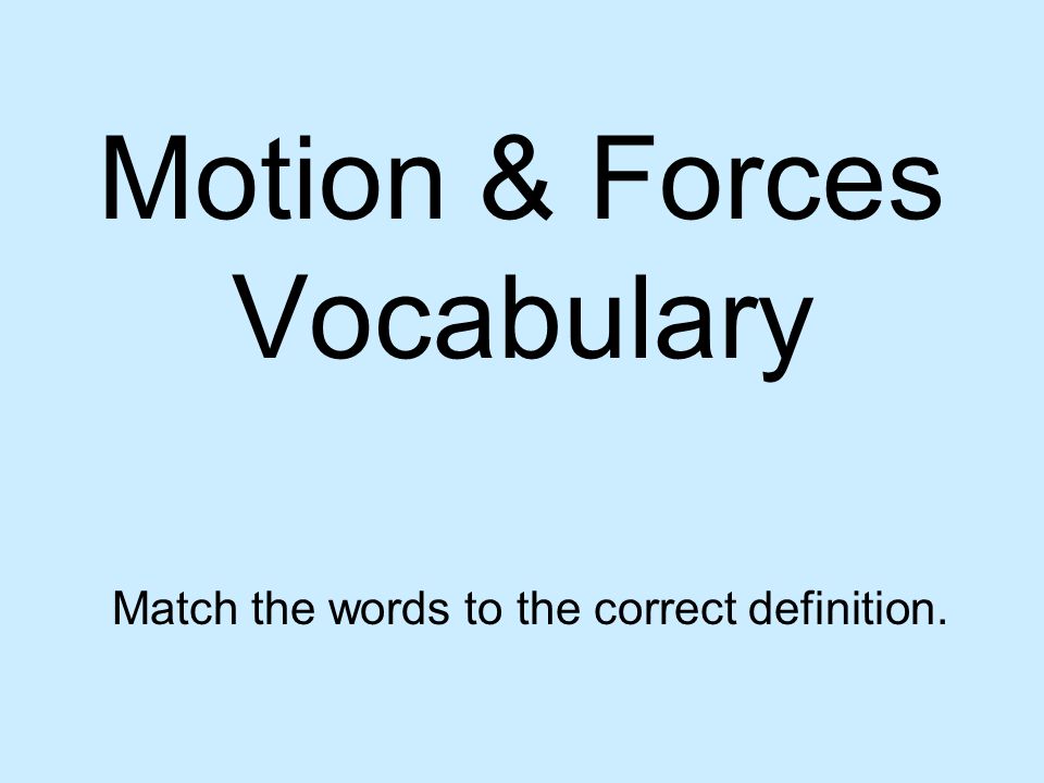 Motion & Forces Vocabulary