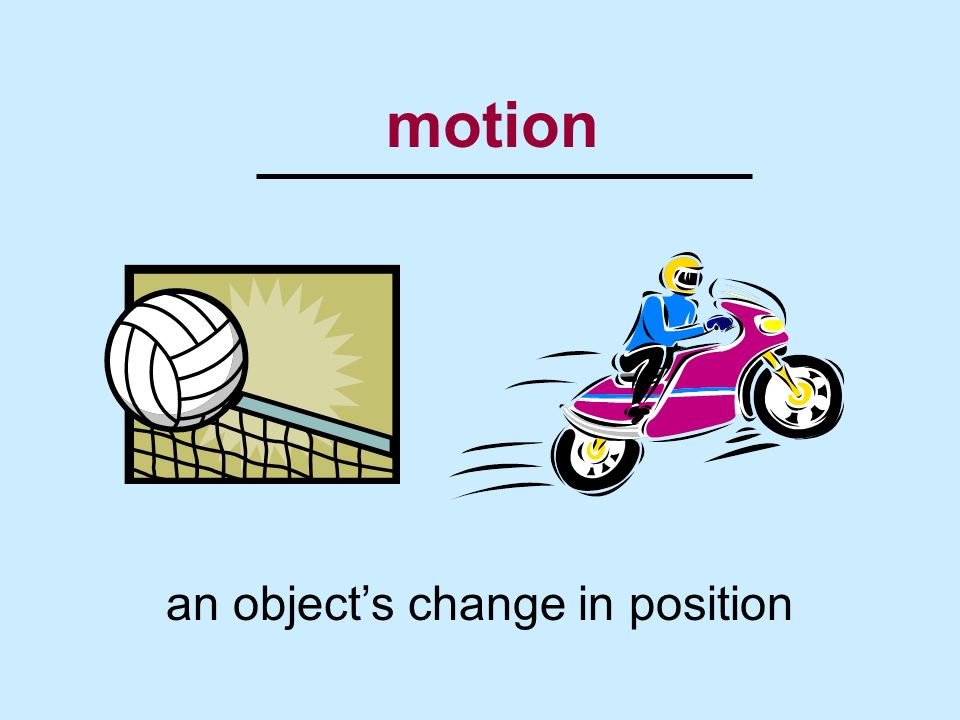 an object’s change in position