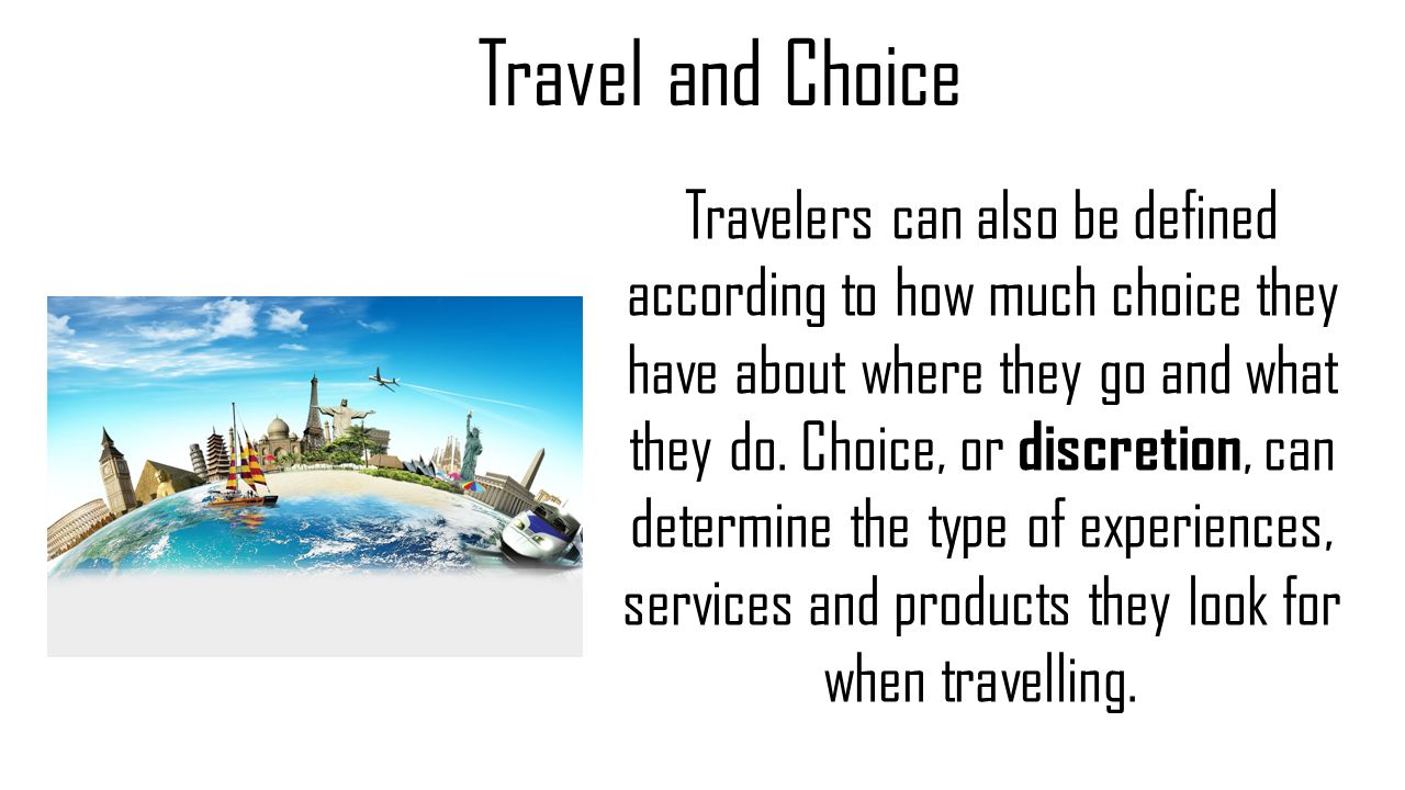 Travel and Choice