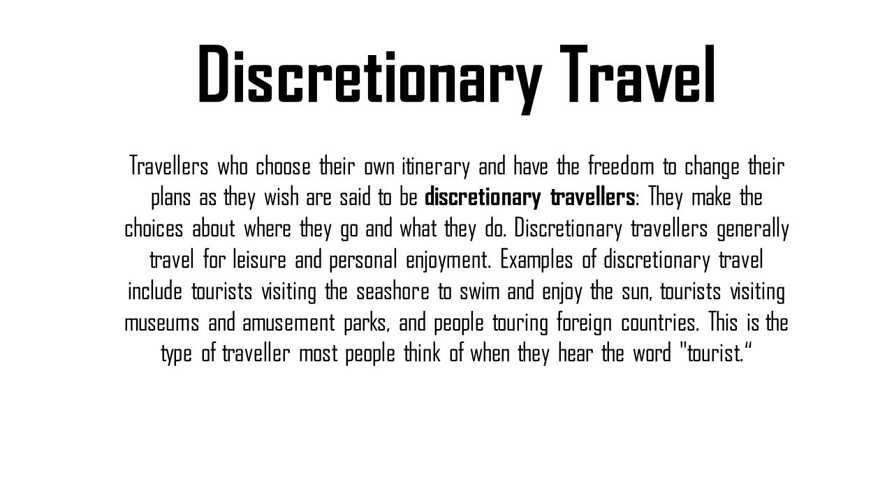 Discretionary Travel