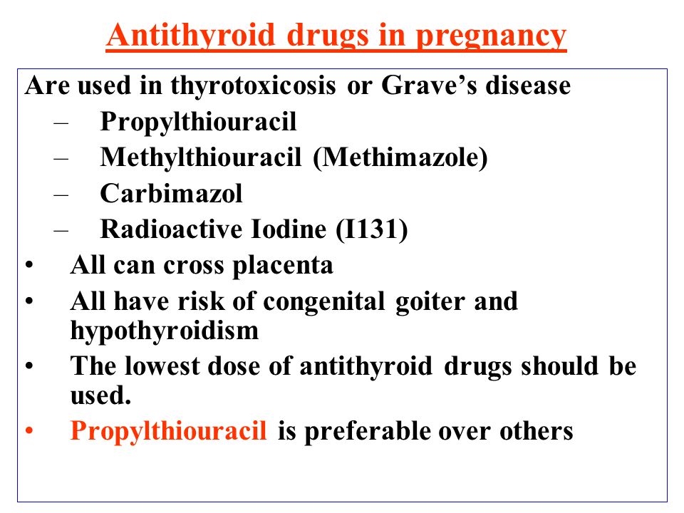 Antithyroid drugs in pregnancy