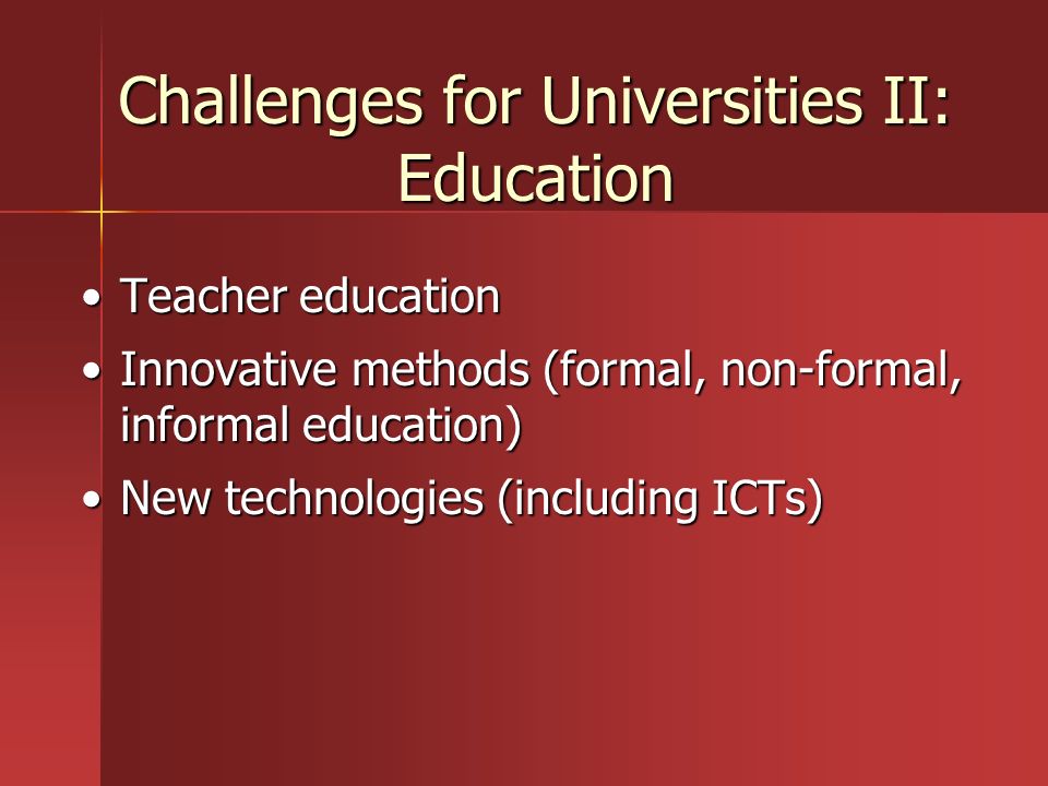 Challenges for Universities II: Education