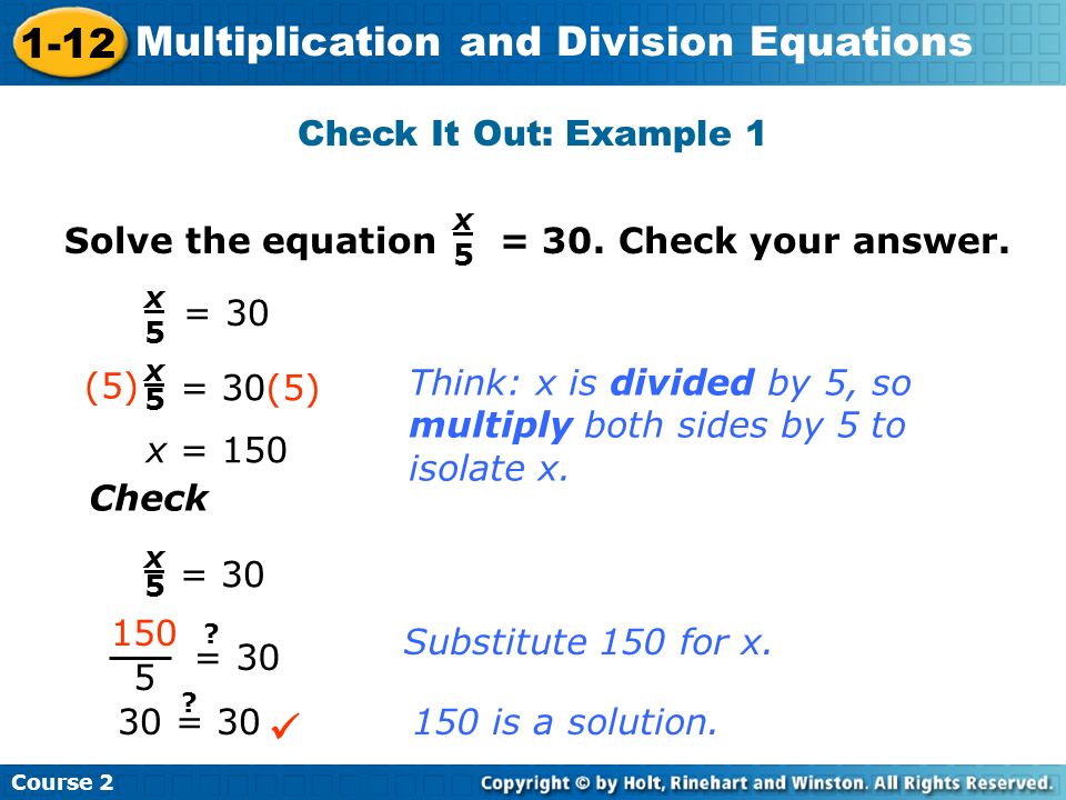  Check It Out: Example 1 Solve the equation = 30. Check your answer.