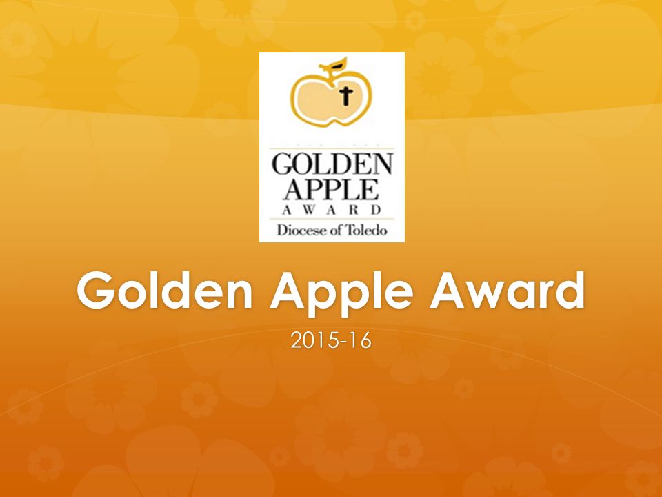 Golden Apple Award Ppt Video Online Download