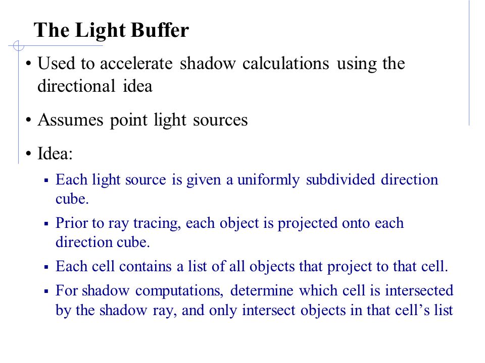 The+Light+Buffer+Used+to+accelerate+shadow+calculations+using+the+directional+idea.+Assumes+point+light+sources..jpg