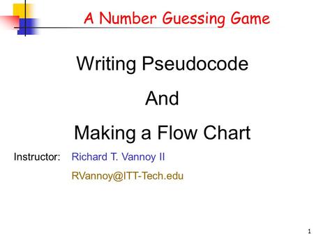 Writing Pseudocode And Making a Flow Chart A Number Guessing Game