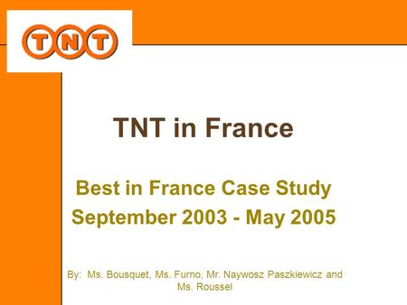 Best in France Case Study September May 2005