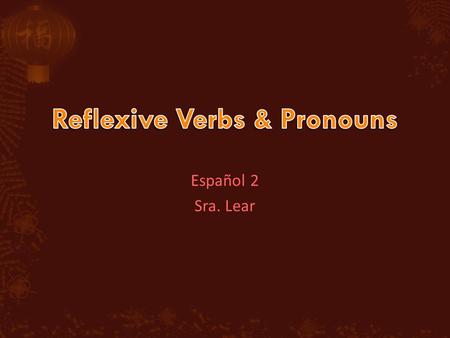 Español 2 Sra. Lear. Youve already learned that you can use direct object pronouns (me, te, lo, la, nos, los, las) with verbs. In this photo the girl.