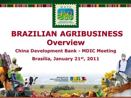 BRAZILIAN AGRIBUSINESS China Development Bank - MDIC Meeting