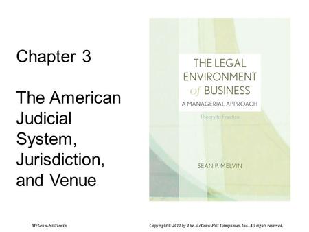 Chapter 3 The American Judicial System, Jurisdiction, and Venue