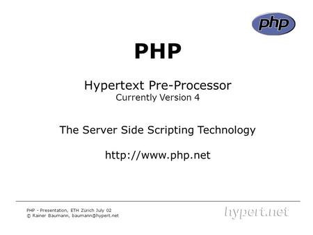 PHP Hypertext Pre-Processor