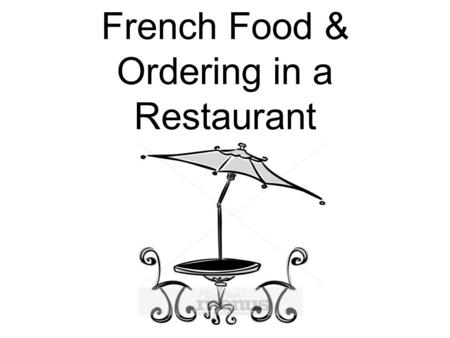 French Food & Ordering in a Restaurant