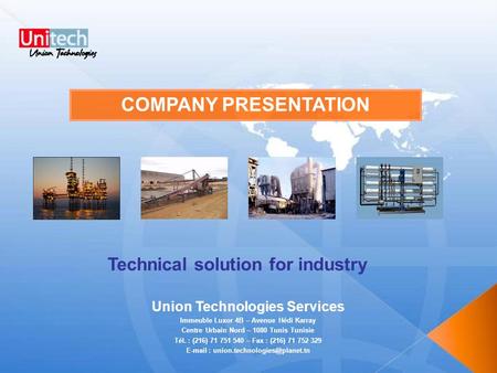 COMPANY PRESENTATION Technical solution for industry