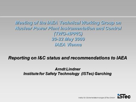 Reporting on I&C status and recommendations to IAEA