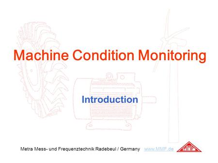 Machine Condition Monitoring