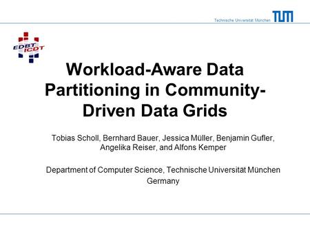 Workload-Aware Data Partitioning in Community-Driven Data Grids