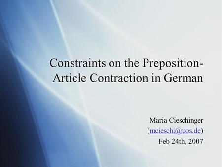 Constraints on the Preposition-Article Contraction in German