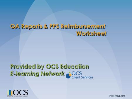 QA Reports & PPS Reimbursement Worksheet