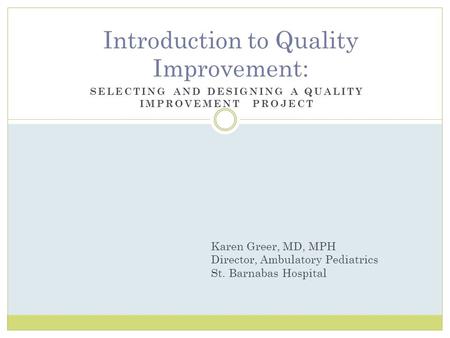 Introduction to Quality Improvement: