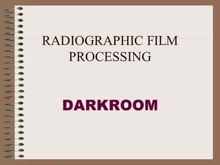 RADIOGRAPHIC FILM PROCESSING DARKROOM