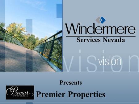Services Nevada Presents Premier Properties.