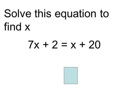 Solve this equation to find x