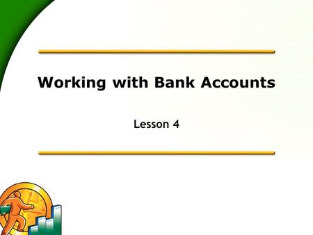 Working with Bank Accounts