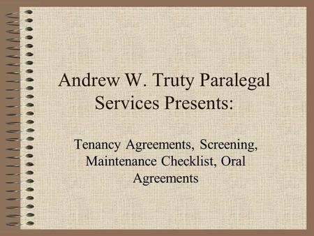 Andrew W. Truty Paralegal Services Presents: