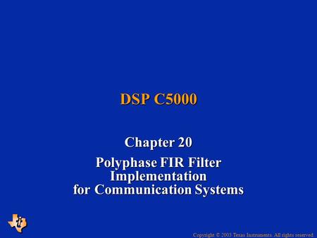 Polyphase FIR Filter Implementation for Communication Systems