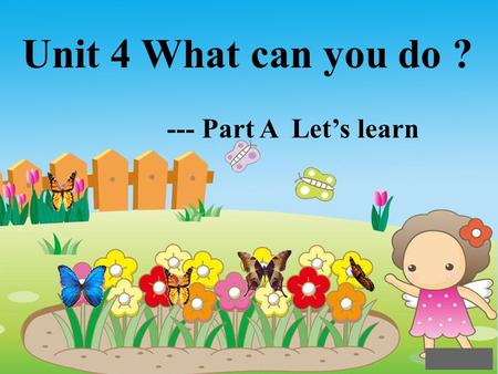 Unit 4 What can you do ? --- Part A Lets learn Im helpful ! ; -What do you do on Sundays? I help( ) Mom do housework !