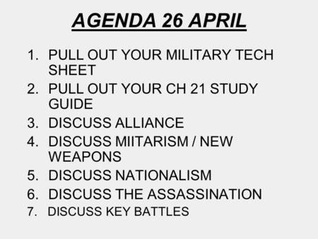 AGENDA 26 APRIL PULL OUT YOUR MILITARY TECH SHEET