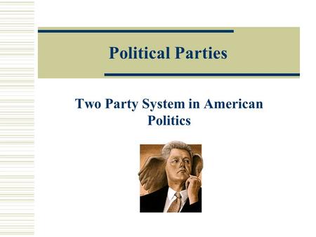 Two Party System in American Politics