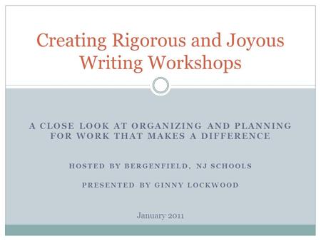 Creating Rigorous and Joyous Writing Workshops
