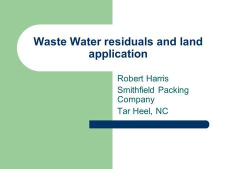 Waste Water residuals and land application