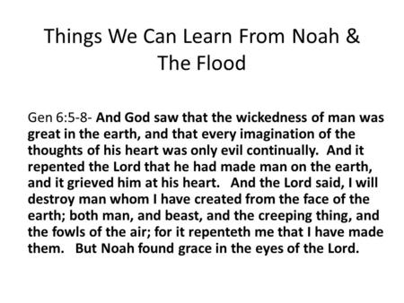 Things We Can Learn From Noah & The Flood