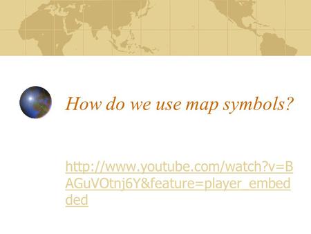How do we use map symbols?