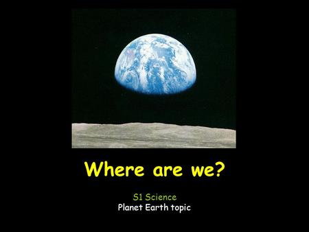 S1 Science Planet Earth topic