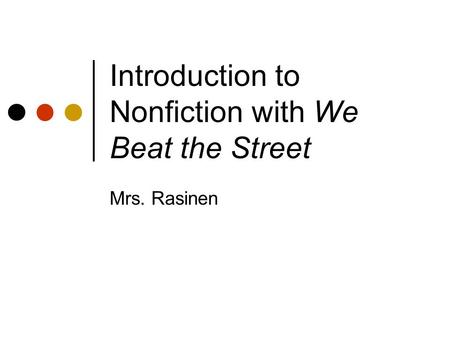 Introduction to Nonfiction with We Beat the Street