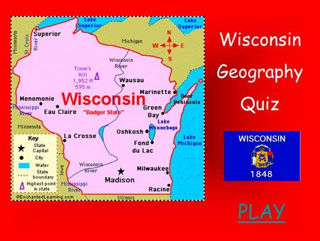 Wisconsin Geography Quiz PLAY.
